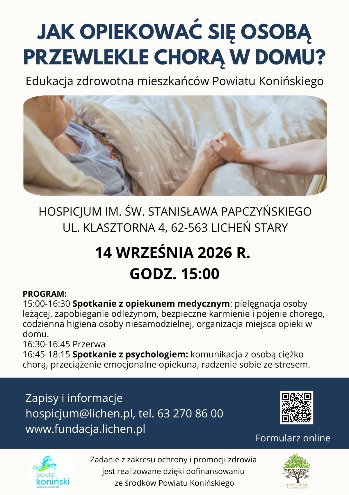 Plakat edukacyjny &bdquo;Jak opiekować się osobą przewlekle chorą w&nbsp;domu?&rdquo;, Powiat Koniński, Hospicjum w&nbsp;Licheniu Starym (ul. Klasztorna 4), 14 września 2026 r. o&nbsp;godz. 15:00, program obejmuje spotkanie z&nbsp;opiekunem medycznym i&nbsp;psychologiem, zapisy: hospicjum@lichen.pl, tel. 63 270 86 00, www.fundacja.lichen.pl.