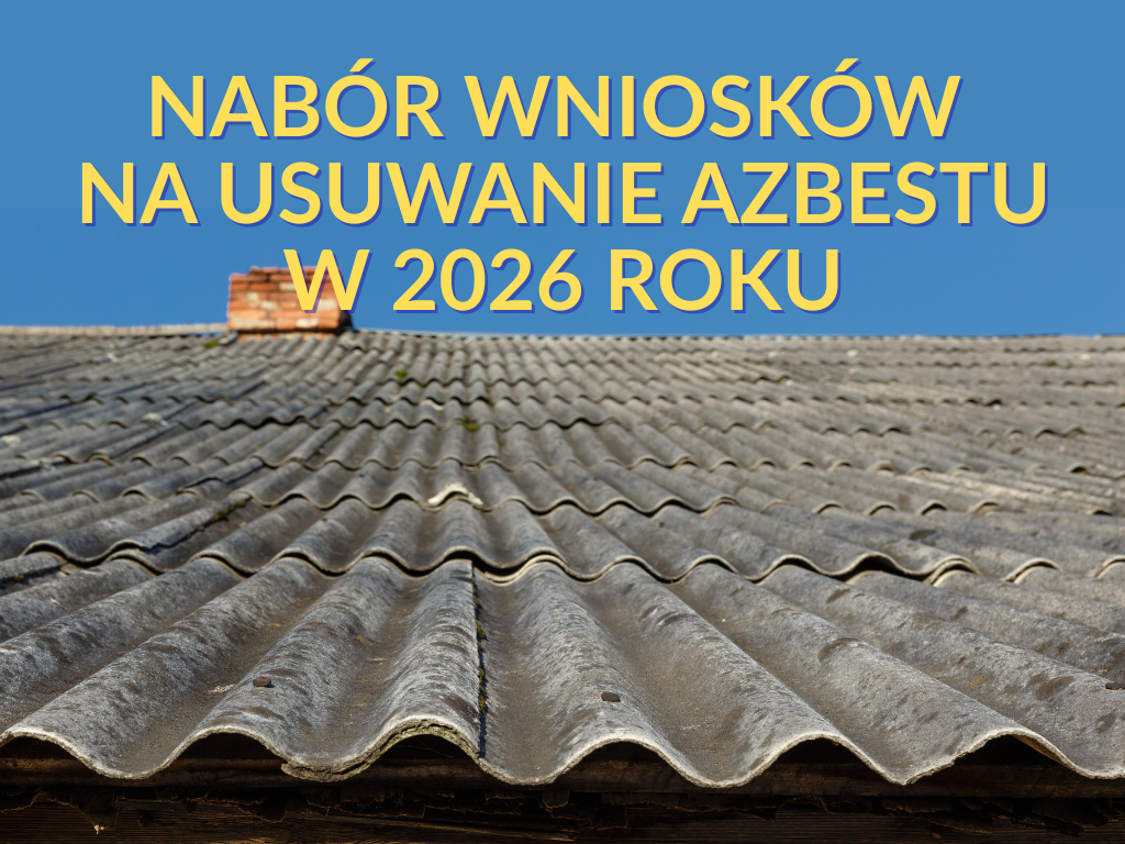 NAB&Oacute;R_WNIOSK&Oacute;W_NA_USUWANIE_AZBESTU_W_2026_ROKU