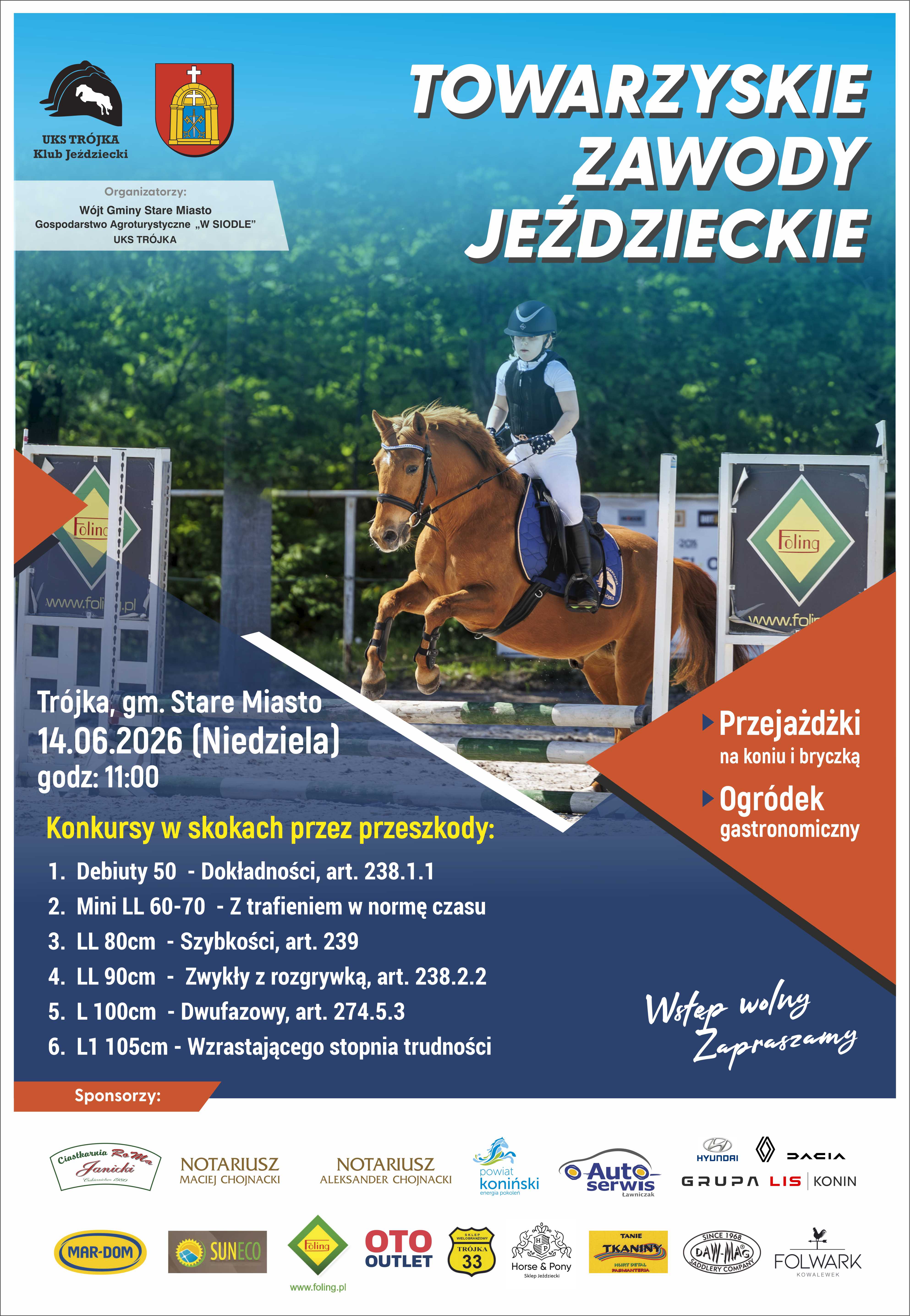 Plakat promujący Towarzyskie Zawody Jeździeckie. Na zdjęciu centralnym młoda zawodniczka na&nbsp;kasztanowym koniu pokonuje przeszkodę podczas konkursu skok&oacute;w przez przeszkody. Wydarzenie odbędzie się 14 czerwca 2026 roku o&nbsp;godz. 11:00 w&nbsp;miejscowości Tr&oacute;jka w&nbsp;gminie Stare Miasto. W programie przewidziano sześć konkurs&oacute;w skokowych na&nbsp;r&oacute;żnych wysokościach od 50 do 105 cm. Dodatkowymi atrakcjami będą przejażdżki konne i&nbsp;bryczką oraz&nbsp;ogr&oacute;dek gastronomiczny. Wstęp wolny. Organizatorami są W&oacute;jt Gminy Stare Miasto, Gospodarstwo Agroturystyczne &bdquo;W Siodle&rdquo; oraz&nbsp;UKS Tr&oacute;jka.
