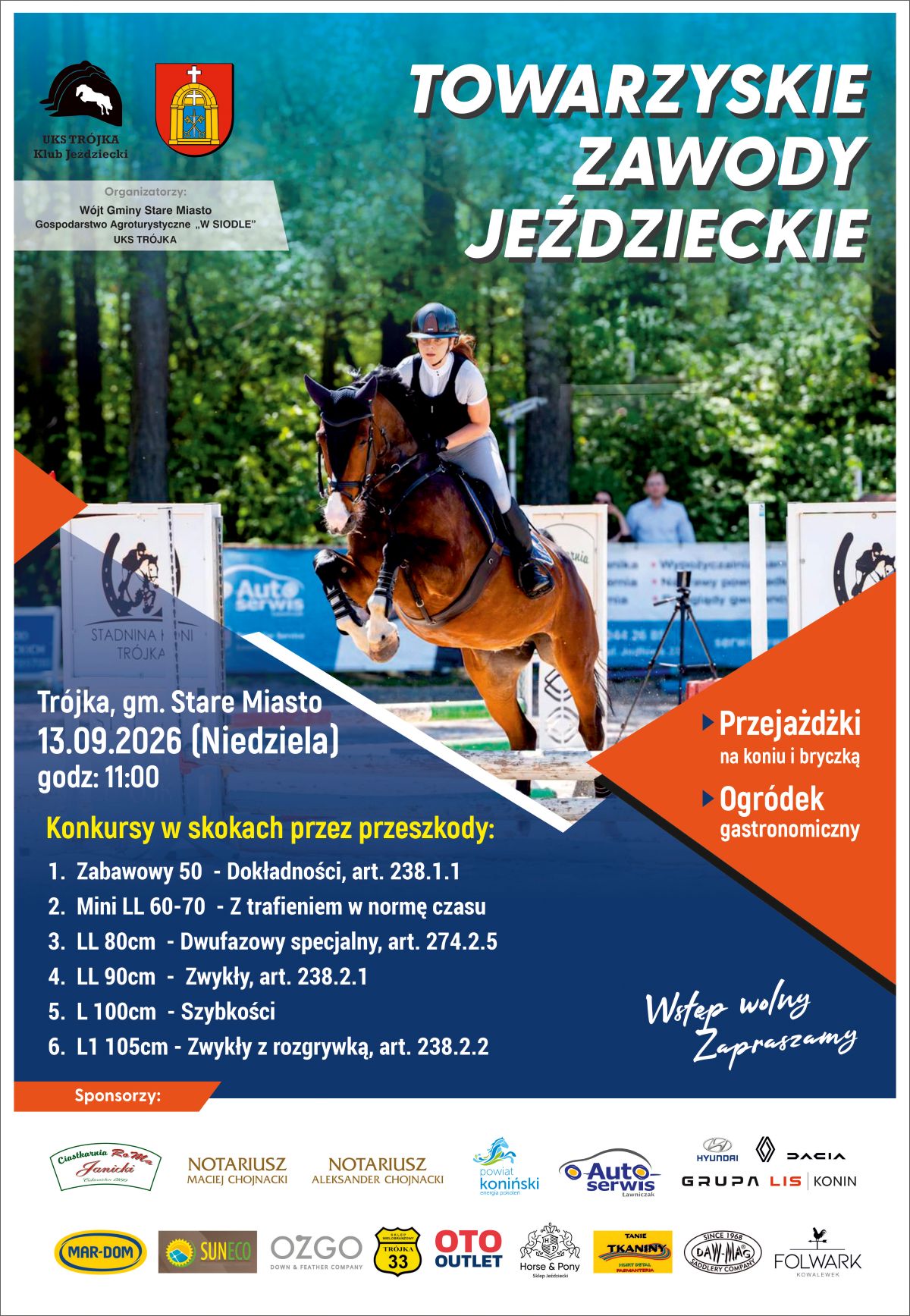 Plakat promujący Towarzyskie Zawody Jeździeckie, centralne zdjęcie przedstawia amazonkę pokonującą przeszkodę na&nbsp;koniu w&nbsp;galopie, w&nbsp;tle herb Gminy Stare Miasto oraz&nbsp;logo UKS Tr&oacute;jka, napis: Towarzyskie Zawody Jeździeckie, Tr&oacute;jka gm. Stare Miasto, 13.09.2026 r. godz. 11:00, lista konkurs&oacute;w skokowych od Zabawowy 50 do L1 105cm, atrakcje: przejażdżki na&nbsp;koniu i&nbsp;bryczką, ogr&oacute;dek gastronomiczny, wstęp wolny, na&nbsp;dole logotypy sponsor&oacute;w.