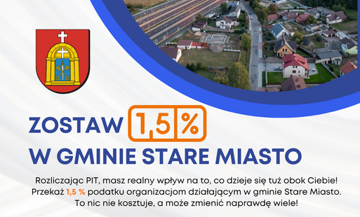 Wspieraj lokalnie – zostaw 1,5% podatku w gminie Stare Miasto