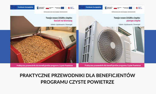 Broszury dla Beneficjentów Programu Czyste Powietrze