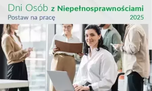 Dni Osób Niepełnosprawnych. Postaw na pracę
