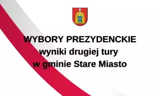 Wyniki drugiej tury wyborów Prezydenta RP w gminie Stare Miasto