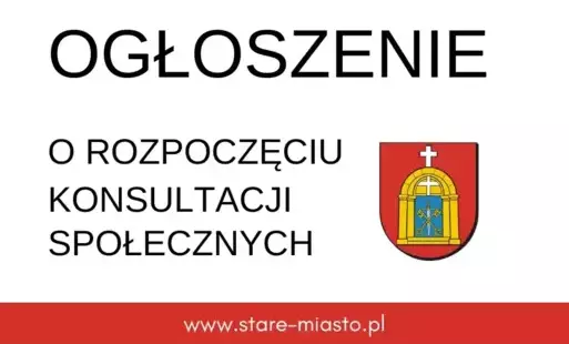 Ogłoszenie o rozpoczęciu konsultacji społecznych