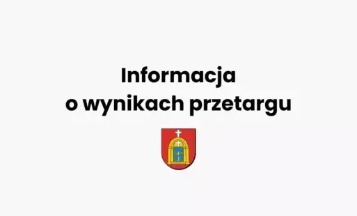 Informacja o wynikach przetargu