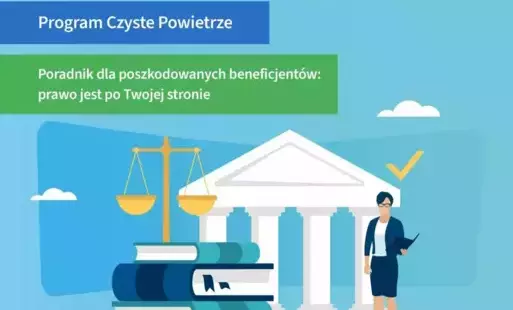 Czyste Powietrze: poradnik dla beneficjentów oszukanych przez wykonawcę
