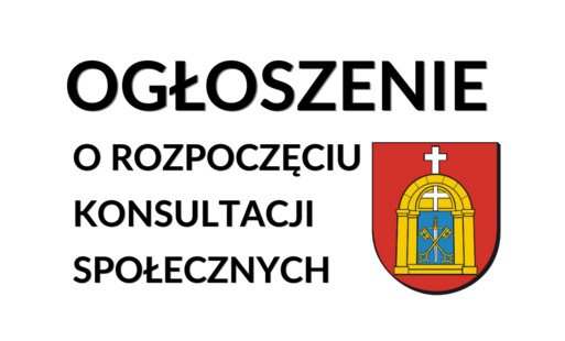Ogłoszenie o rozpoczęciu konsultacji społecznych