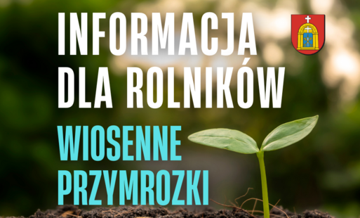 Informacja dla rolników: przymrozki wiosenne