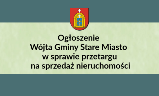 Ogłoszenie w sprawie przetargu na sprzedaż nieruchomości