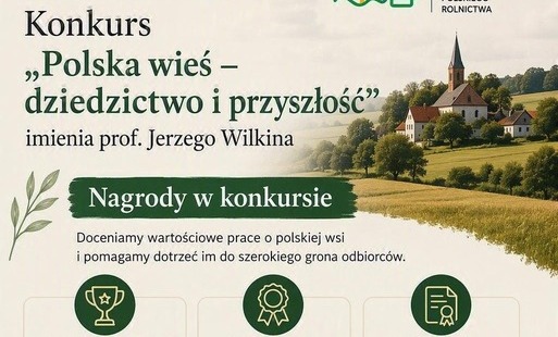 Konkurs Polska wieś - dziedzictwo i przyszłość 